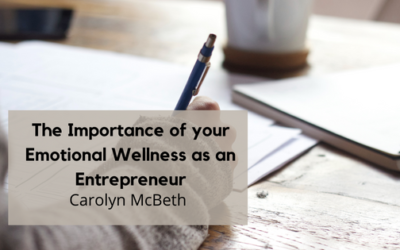 The Importance of your Emotional Wellness as an Entrepreneur