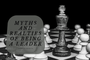 Myths And Realties Of Being A Leader Min