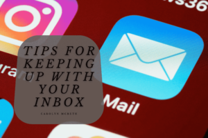 Tips For Keeping Up With Your Inbox Min