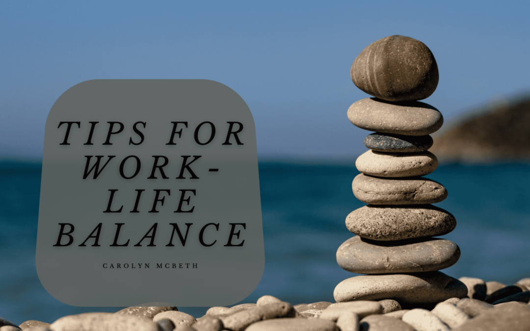 Tips For Work Life Balance Min