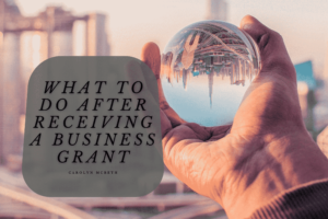What To Do After Receiving A Business Grant Min